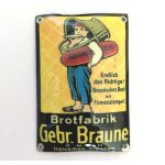 Werbeschild Brotfabrik Gebr. Braune